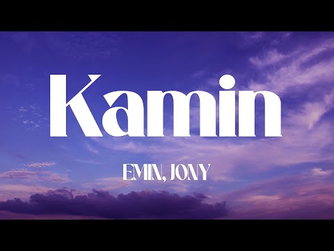 Видео: EMIN, JONY - КАМИН (Kamin) (Lyrics)
