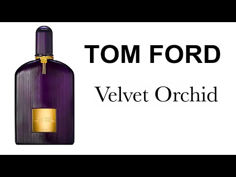 Видео: Обзор Аромата - Velvet Orchid Tom Ford