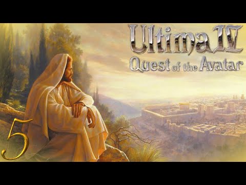 Видео: [05] Ultima IV: Quest of the Avatar - В поисках мудрости [RUS]