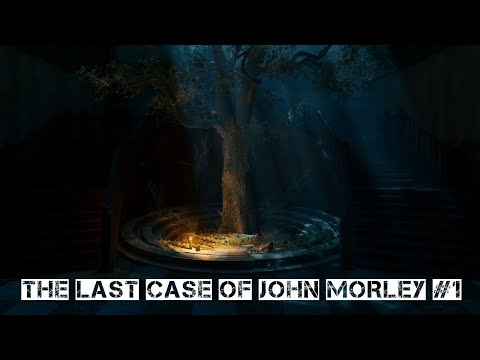 Видео: The Last Case of John Morley №1: Наконец-то, мы - настоящий детектив!