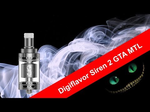 Видео: Digiflavor Siren 2 GTA MTL 24 mm Обзор. Очень понравилась