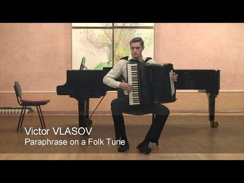 Видео: Vlasov: Paraphrase on a Folk Tune * Власов: Парафраз ACCORDION Kravchuk Accordeon Кравчук