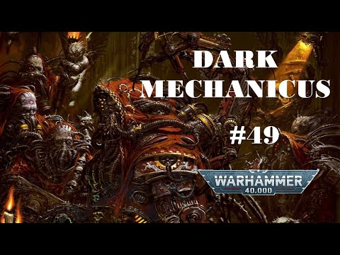 Видео: Темный Механикус | Warhammer 40.000 | Бэк #49
