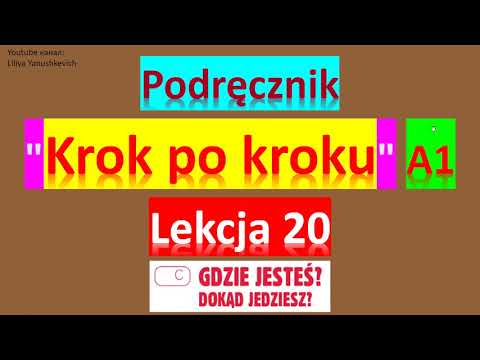 Видео: Krok po kroku A1. Урок 20, часть 3. Język polski.