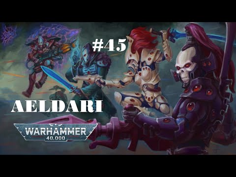 Видео: Аэльдари миров-кораблей | Warhammer 40.000 | Бэк #45