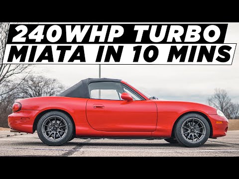 Видео: Сборка Turbo Miata за 10 минут | 240 л.с. | Готов к гонке