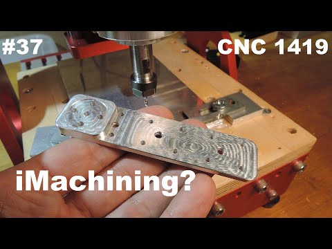 Видео: #37.  CNC 1419 - iMachining на игрушечном станке это реально?