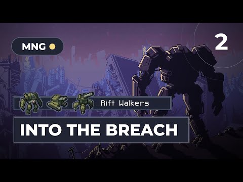 Видео: Into The Breach. Прохождение  |   Rift Walkers Squad  |  Часть 2