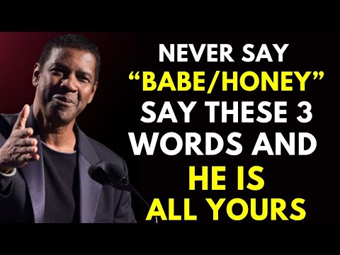 Видео: СКАЖИ ЭТИ 3 СЛОВА, И ОН БУДЕТ ДУМАТЬ О ТЕБЕ ВЕСЬ ДЕНЬ | Мотивация Дензела Вашингтона