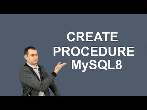 Видео: 21. MySQL 8 CREATE PROCEDURE FUNCTION   процедуры и функции