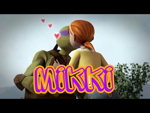 Видео: Клип-под песню mikki. Донни и Эйприл