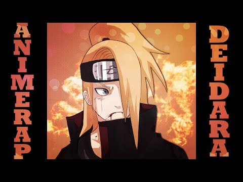 Видео: AnimeRap - Реп про Дейдару | Deidara Rap 2014