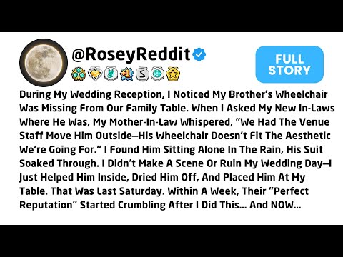 Видео: Во время свадебного приема я заметил, что в нашей семье пропала инвалидная коляска моего брата...