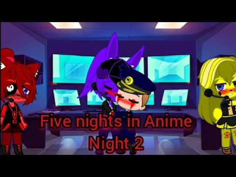 Видео: Five nights in Anime 2 придыстория Саша эпизод второй. (Хороший поцелуйчик)