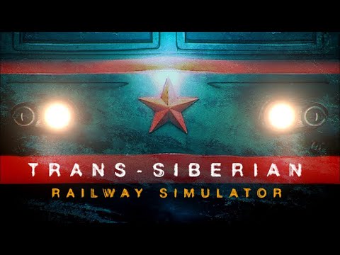 Видео: Trans-Siberian Railway Simulator #0. Пощупаем...