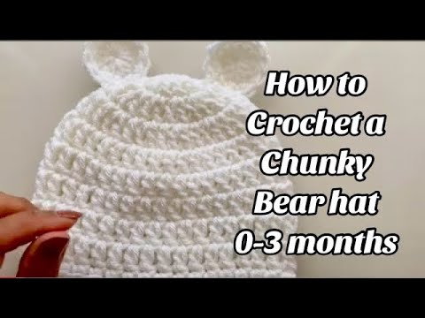 Видео: УЗОР ДЛЯ ВЯЗАНИЯ КРЮЧКОМ - ШАПКА-МЕДВЕДЬ ИЗ ТОЛСТОЙ ВЯЗКИ (0-3 МЕСЯЦА) - УСЛОВИЯ США