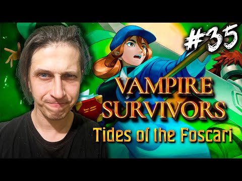 Видео: ПРОХОДИМ НОВОЕ ДОПОЛНЕНИЕ "TIDES OF THE FOSCARI" | Vampire Survivors #35