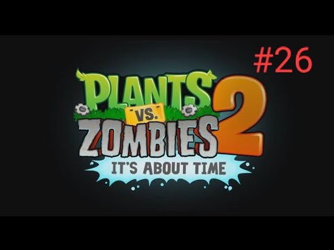 Видео: Растения против зомби 2/#26 Босс дикого запада