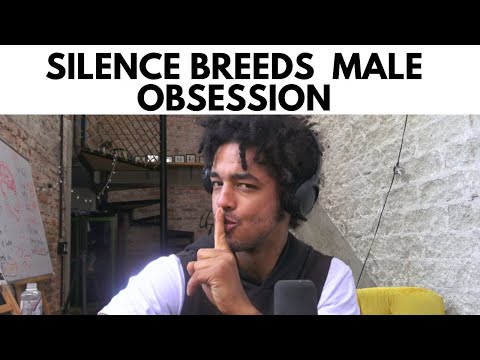 Видео: Почему мужчины зацикливаются на молчании женщины