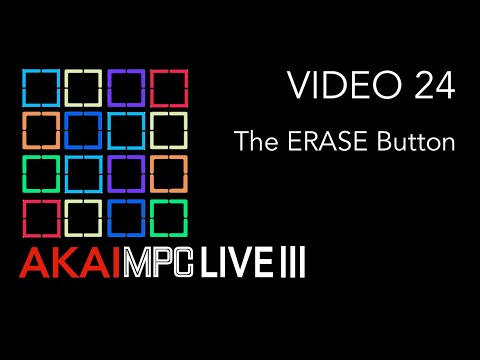 Видео: AKAI MPC LIVE III Видео 24 — Кнопка ERASE