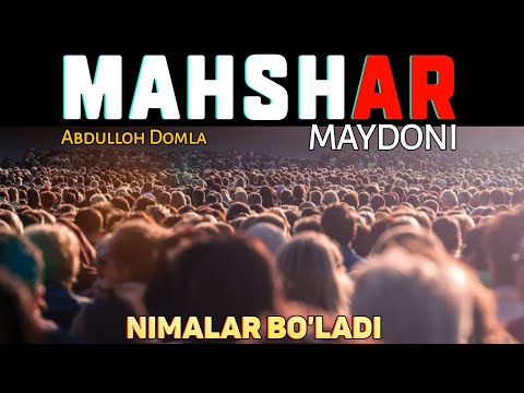 Видео: Махшар майдони нималар булади! °Абдуллох Домла° Mahshar maydoni ~ Abdulloh Domla