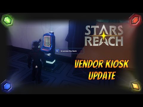 Видео: Что именно добавляет обновление Vendor Kiosk в Stars Reach?