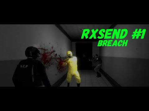 Видео: Побег от страшилок и не только | RXSEND Breach 2.6.0