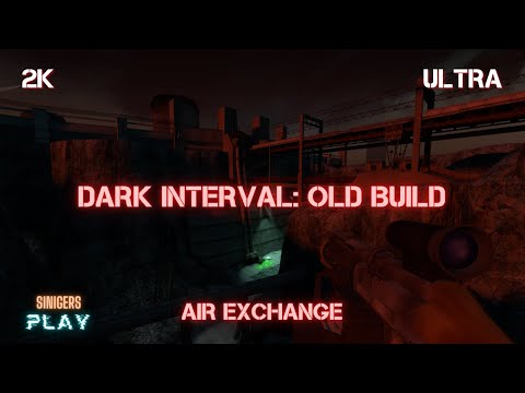 Видео: Прохождение Dark Interval Old Build - AIR EXCHANGE | Half-Life 2 Beta
