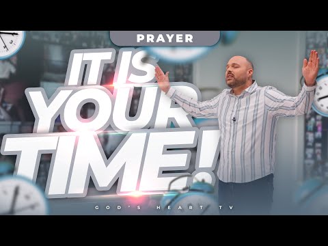 Видео: ПОМАЗАННАЯ МОЛИТВА! | Это твоя ОЧЕРЕДЬ; это твое ВРЕМЯ!