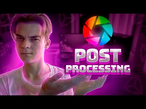 Видео: Как добавить PostProcessing в Unity | Tutorial, Постобработка, Эффекты