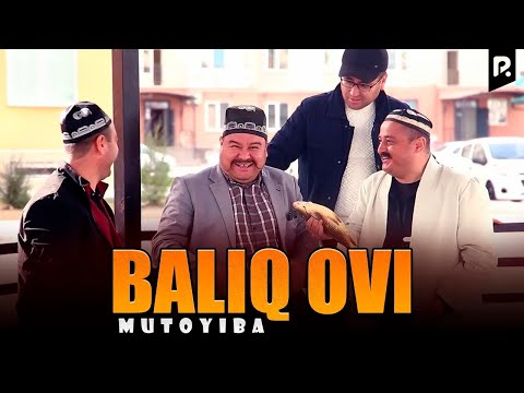 Видео: Mutioyiba - Baliq ovi | Мутойиба - Балик ови (hajviy ko'rsatuv)