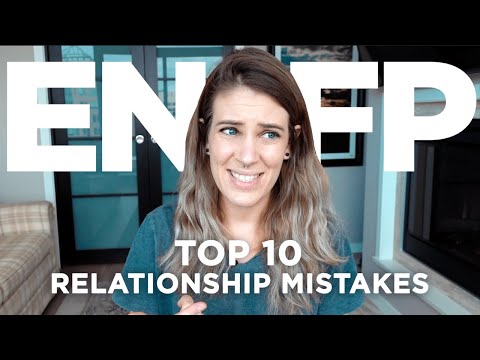 Видео: 10 главных ошибок в отношениях, которые совершают ENFP