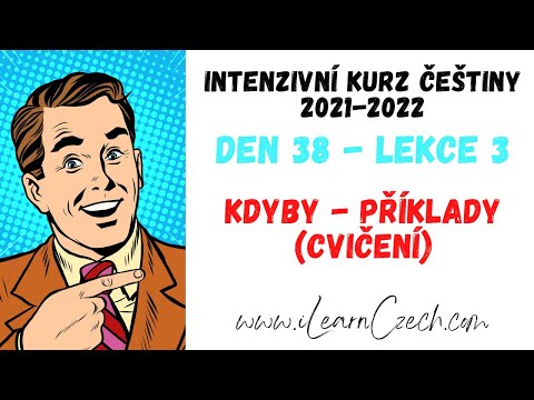 Видео: Курс чешского 38.3: KDYBY (eсли бы) - примеры (упражнение)