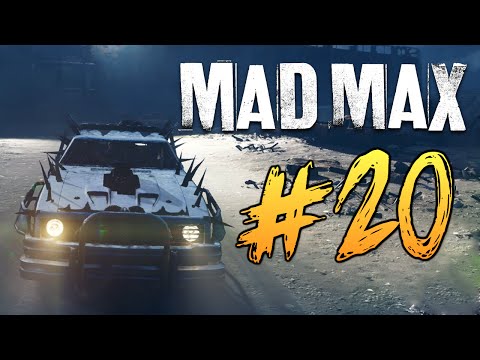 Видео: Mad Max (Безумный Макс) - Ночные Миссии! #20