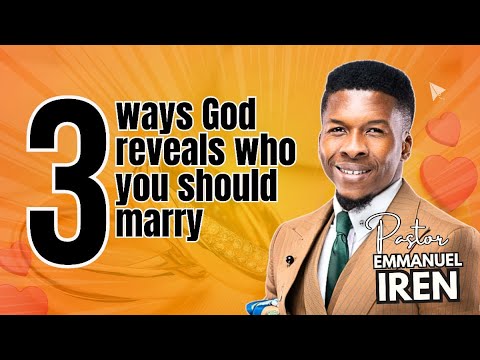 Видео: Вот как Бог показывает вам, на ком жениться || Пастор Эммануэль Ирен