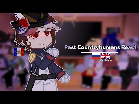Видео: •Реакция стран из прошлого•Past Countryhumans react•RUS/ENG Subtitles •by:Katshen!•