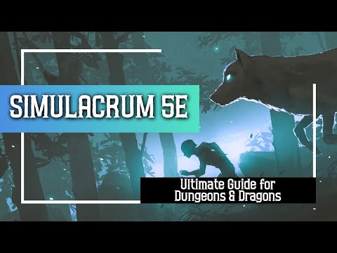 Видео: Simulacrum 5e — Полное руководство по Dungeons and Dragons