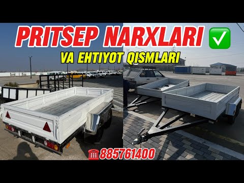 Видео: PRITSEP NARXLARI 2025-yil / ПРИЦЕП НАРХЛАРИ / ПРИЦЕП ЗАПЧАСТЛАРИ