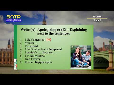 Видео: 8-класс | Англис тили / Английский язык | Apologizing and explaining (speaking)