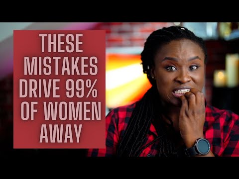 Видео: 7 огромных ошибок мужчин, которые отпугивают женщин