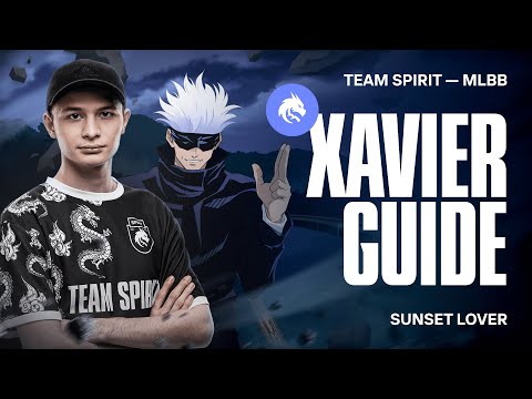 Видео: TEAM SPIRIT: ГАЙД НА XAVIER