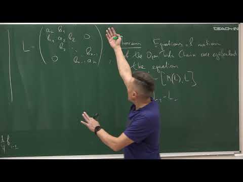 Видео: Талалаев Д.В. -Algebraic Structures in Integrable Systems - 11. Open Toda Chain: Integrals of Motion