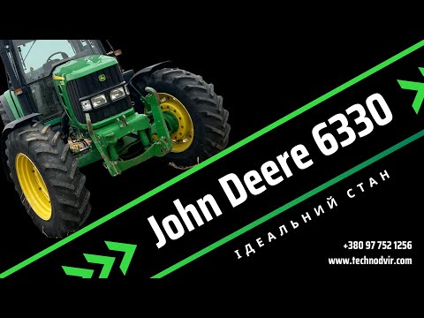 Видео: Огляд трактора John Deere 6330 🔥Ідеальний стан