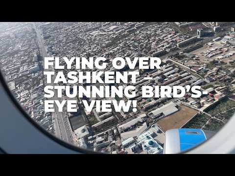Видео: Ташкент с высоты птичьего полёта - весь цикл взлёта самолета!