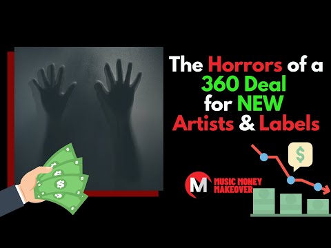 Видео: Ужасы сделки 360 для новых артистов и лейблов