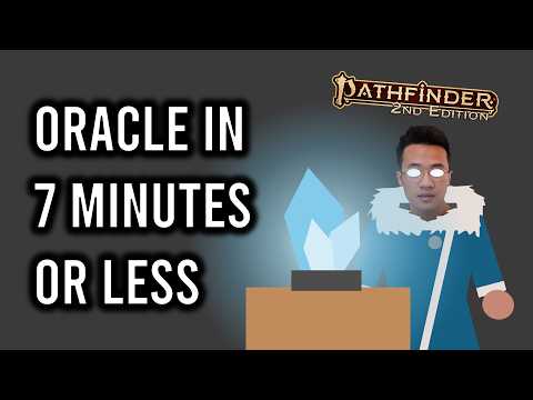 Видео: Pathfinder 2e Oracle за 7 минут или меньше (ремастер)