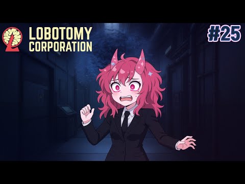 Видео: Аномалии с которыми тебе не выжить! #25 | Lobotomy Corporation