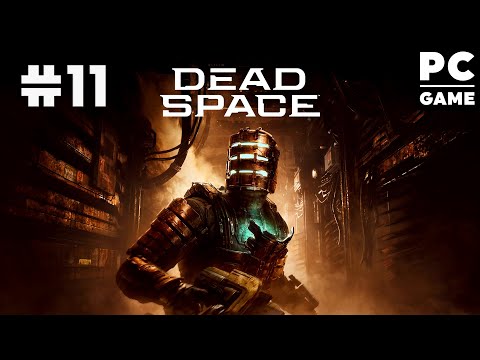 Видео: Прохождение Dead Space Remake ● Высокая сложность ᐅ СТРИМ #11