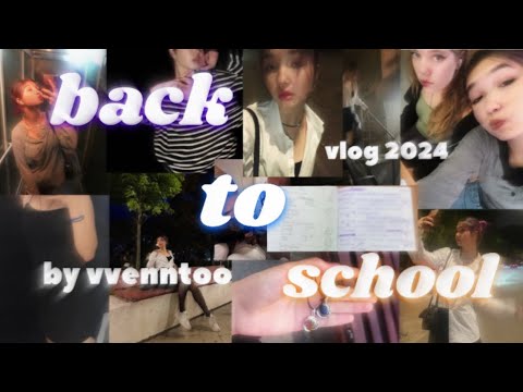 Видео: ВЛОГ | back to school 2024 | vvenntoo