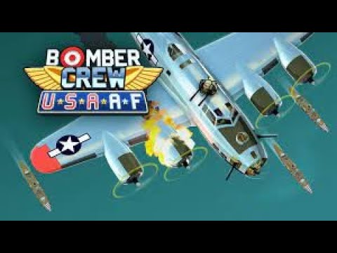 Видео: Bomber Crew Прохождение #2 за США